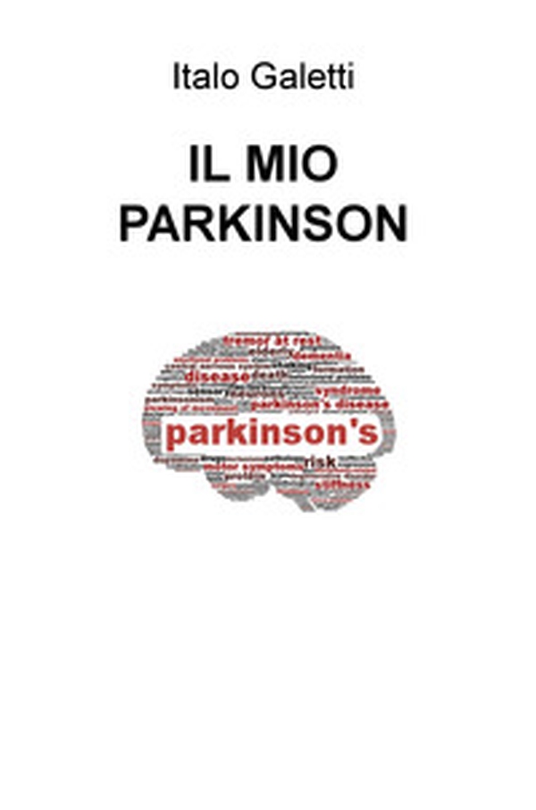 Il mio Parkinson - Librerie.coop Il mio Parkinson - Librerie.coop