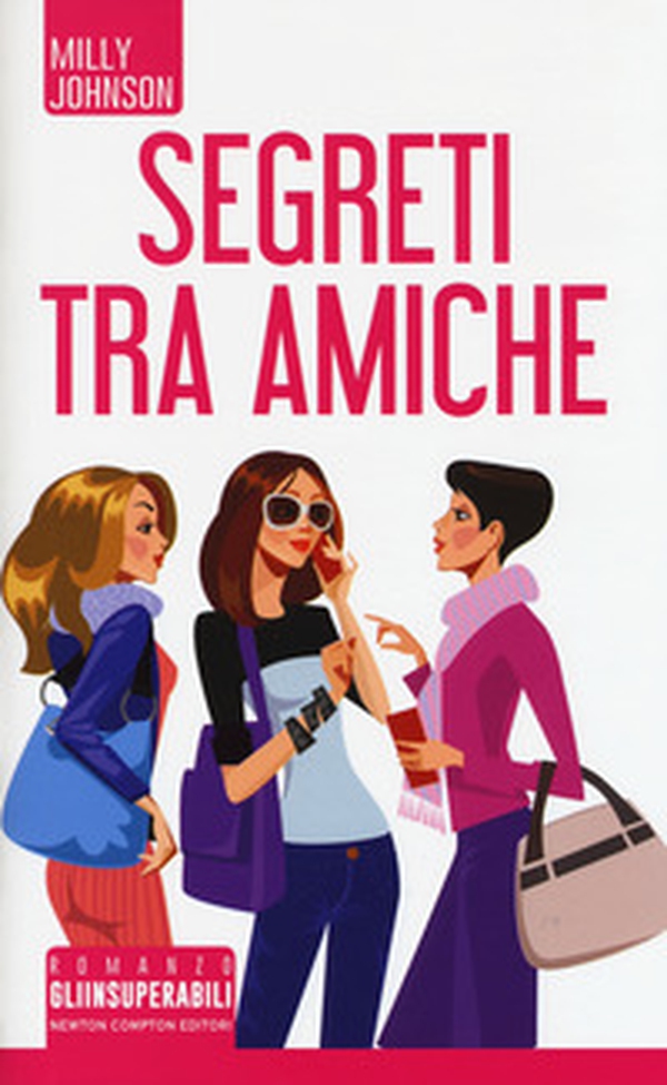 Segreti tra amiche - Librerie.coop Segreti tra amiche - Librerie.coop
