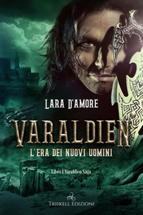 Varaldien. L'era dei nuovi uomini - Librerie.coop Varaldien. L'era dei nuovi uomini - Librerie.coop