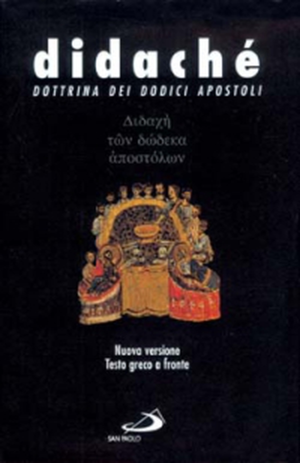 Didaché. Dottrina dei dodici apostoli. Testo greco a fronte - Librerie.coop Didaché. Dottrina dei dodici apostoli. Testo greco a fronte - Librerie.coop