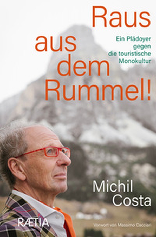 Raus aus dem rummel! Ein plädoyer gegen die touristische monokultur - Librerie.coop Raus aus dem rummel! Ein plädoyer gegen die touristische monokultur - Librerie.coop