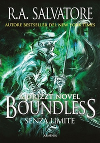 Boundless. Senza limite. A Drizzt novel - Librerie.coop