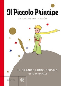 Il Piccolo Principe. Il grande libro pop-up - Librerie.coop