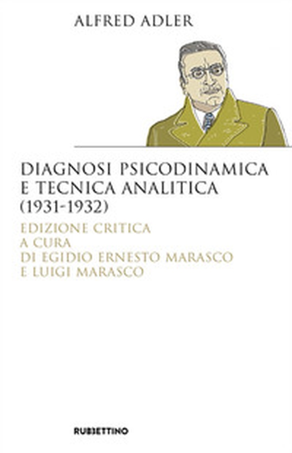 Diagnosi psicodinamica e tecnica analitica (1931-1932) - Librerie.coop Diagnosi psicodinamica e tecnica analitica (1931-1932) - Librerie.coop