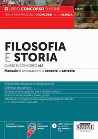 Filosofia e Storia Classe di concorso A19. Manuale di preparazione ai concorsi a cattedra - Librerie.coop
