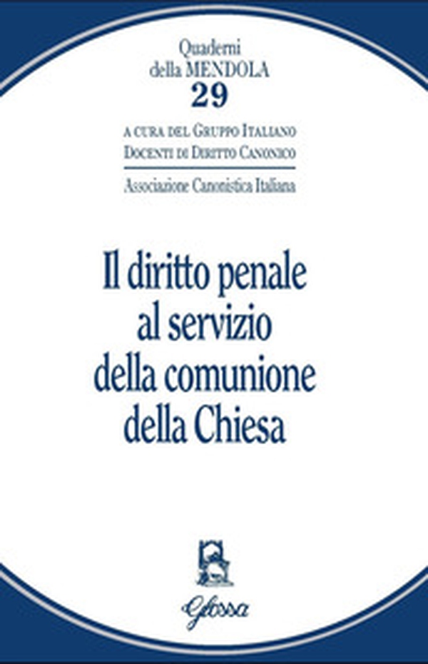 Il diritto penale al servizio della comunione della Chiesa - Librerie.coop Il diritto penale al servizio della comunione della Chiesa - Librerie.coop