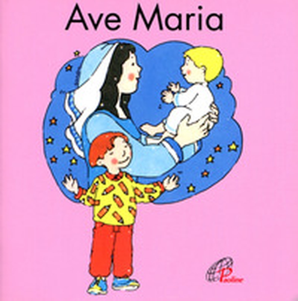 Ave Maria - Librerie.coop Ave Maria - Librerie.coop