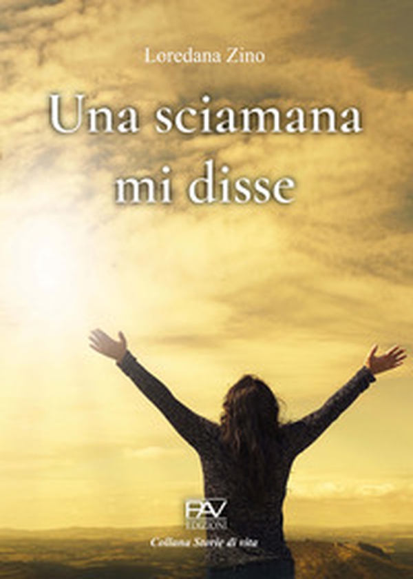 Una sciamana mi disse - Librerie.coop Una sciamana mi disse - Librerie.coop