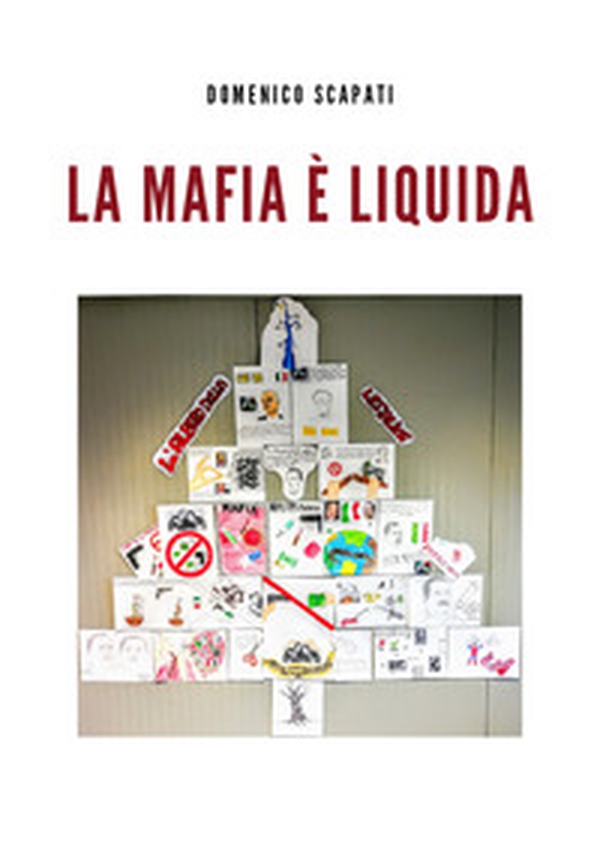 La mafia è liquida - Librerie.coop La mafia è liquida - Librerie.coop