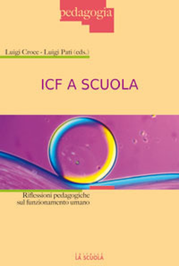 ICF a scuola. Riflessioni pedagogiche sul funzionamento umano - Librerie.coop ICF a scuola. Riflessioni pedagogiche sul funzionamento umano - Librerie.coop