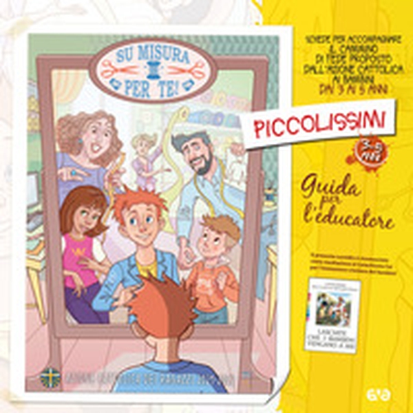 Su misura per te! Piccolissimi. Il cammino di fede per i bambini 3-5 anni. Guida per l'educatore - Librerie.coop Su misura per te! Piccolissimi. Il cammino di fede per i bambini 3-5 anni. Guida per l'educatore - Librerie.coop