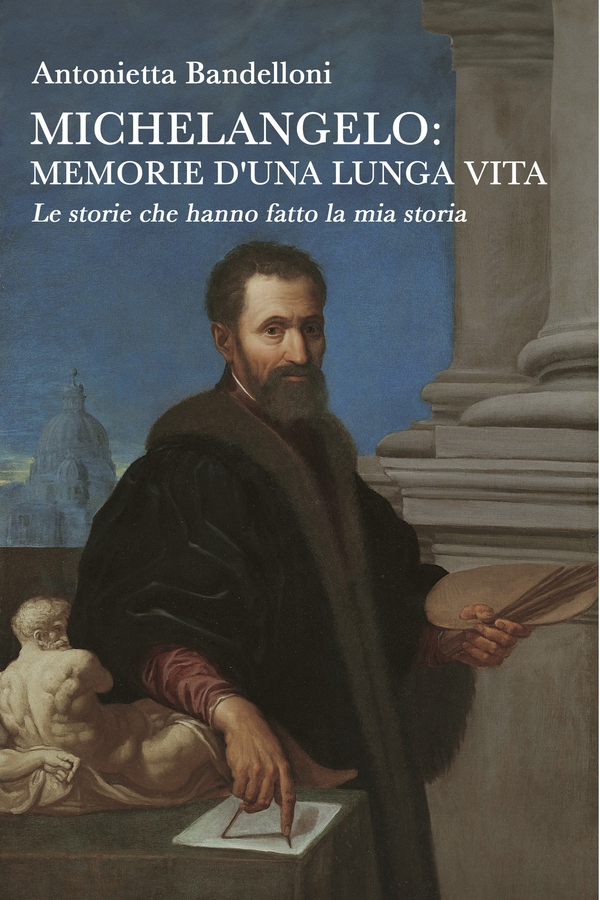 Michelangelo: memorie d’una lunga vita - Librerie.coop Michelangelo: memorie d’una lunga vita - Librerie.coop