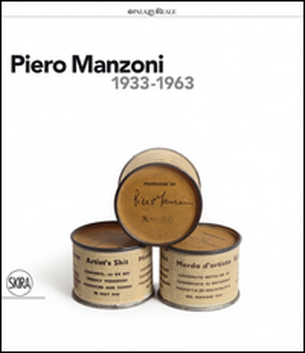 Piero Manzoni (1933-1963) - Librerie.coop Piero Manzoni (1933-1963) - Librerie.coop