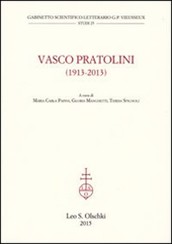 Vasco Partolini (1913-2013). Atti del Convegno internazionale di studi (Firenze, 17-19 ottobre 2013) - Librerie.coop Vasco Partolini (1913-2013). Atti del Convegno internazionale di studi (Firenze, 17-19 ottobre 2013) - Librerie.coop