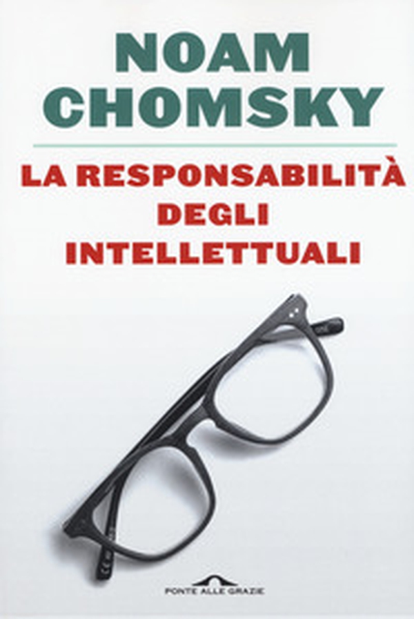 La responsabilità degli intellettuali - Librerie.coop La responsabilità degli intellettuali - Librerie.coop