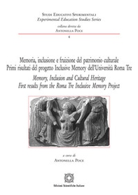 Memoria, inclusione e fruizione del patrimonio culturale-Memory, Inclusion and Cultural Heritage - Librerie.coop