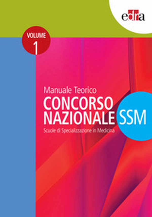 Manuale teorico. Concorso Nazionale SSM. Scuole di specializzazione in medicina - Librerie.coop Manuale teorico. Concorso Nazionale SSM. Scuole di specializzazione in medicina - Librerie.coop