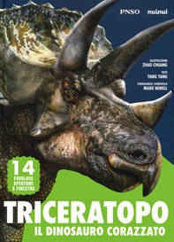 Triceratopo. Il dinosauro corazzato. L'era dei dinosauri - Librerie.coop
