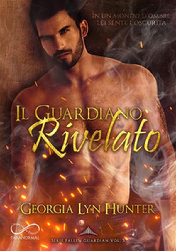 Il guardiano rivelato. Fallen guardian - Vol. 3 - Librerie.coop Il guardiano rivelato. Fallen guardian - Vol. 3 - Librerie.coop
