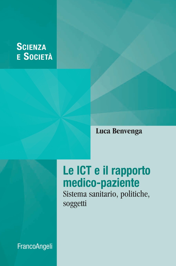 Le ICT e il rapporto medico-paziente - Librerie.coop Le ICT e il rapporto medico-paziente - Librerie.coop