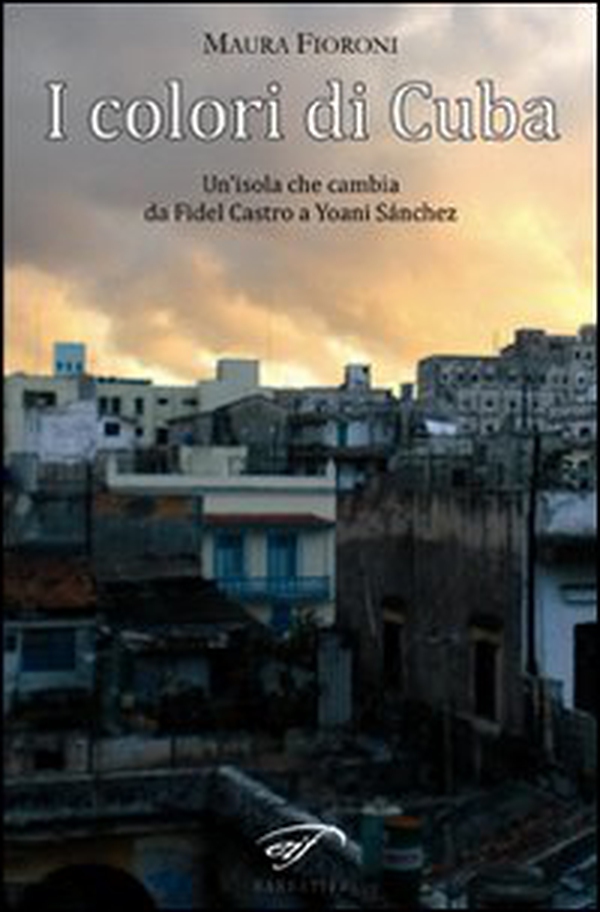 I colori di Cuba - Librerie.coop I colori di Cuba - Librerie.coop