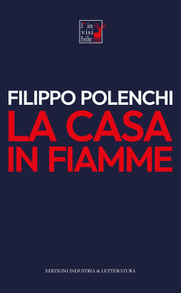 La casa in fiamme - Librerie.coop La casa in fiamme - Librerie.coop