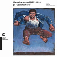 Mario Comensoli (1922-1993) gli «uomini in blu» - Librerie.coop