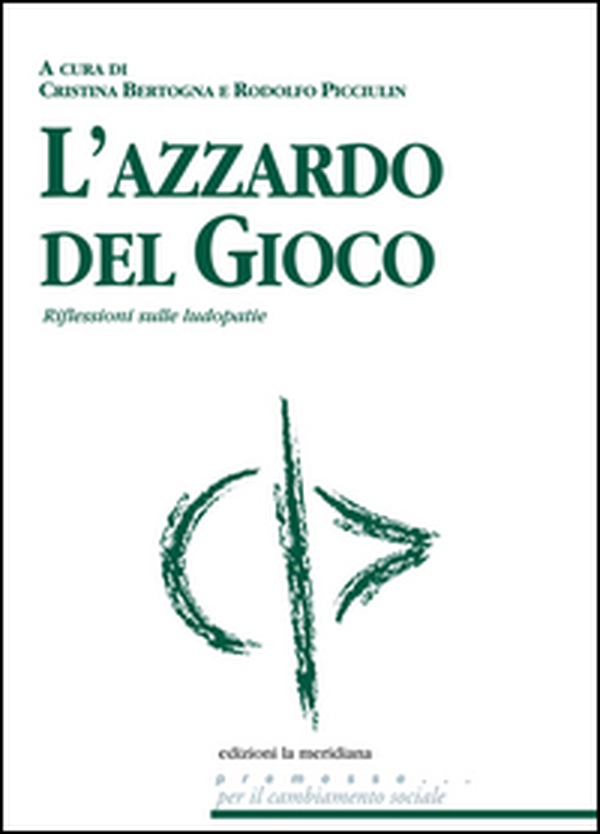 L'azzardo del gioco. Riflessioni sulle ludopatie - Librerie.coop L'azzardo del gioco. Riflessioni sulle ludopatie - Librerie.coop