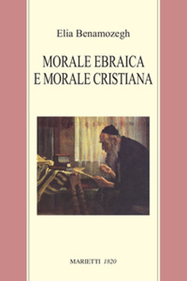Morale ebraica e morale cristiana - Librerie.coop Morale ebraica e morale cristiana - Librerie.coop
