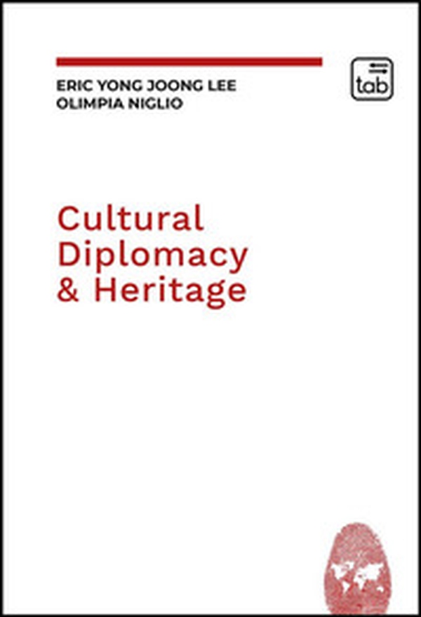 Cultural diplomacy & heritage - Librerie.coop Cultural diplomacy & heritage - Librerie.coop