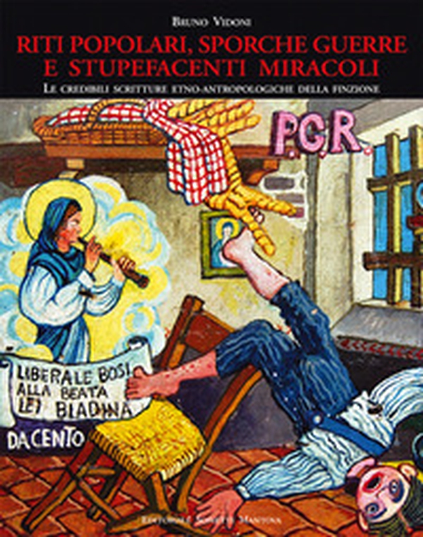 Riti popolari, sporche guerre e stupefacenti miracoli. Le credibili scritture etno-antropologiche della finzione - Librerie.coop Riti popolari, sporche guerre e stupefacenti miracoli. Le credibili scritture etno-antropologiche della finzione - Librerie.coop