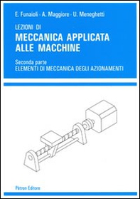 Lezioni di meccanica applicata alle macchine - Librerie.coop