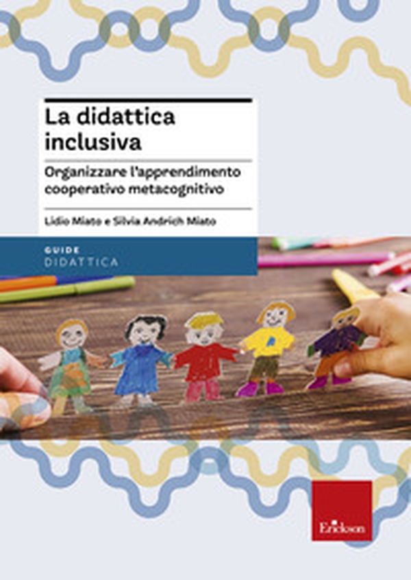 La didattica inclusiva. Organizzare l'apprendimento cooperativo metacognitivo - Librerie.coop La didattica inclusiva. Organizzare l'apprendimento cooperativo metacognitivo - Librerie.coop