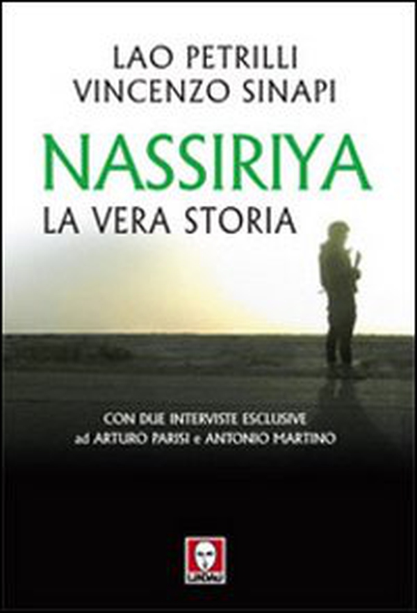 Nassiriya. La vera storia - Librerie.coop Nassiriya. La vera storia - Librerie.coop