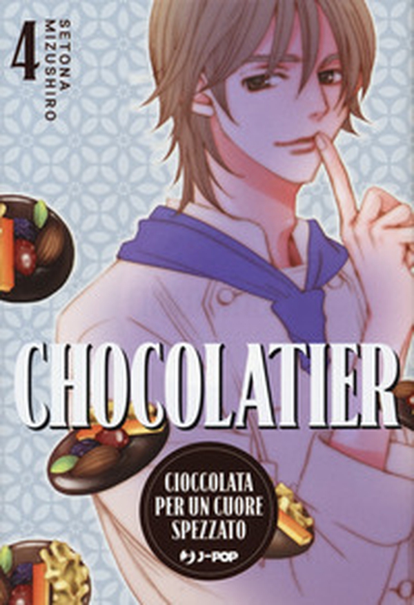 Chocolatier. Cioccolata per un cuore spezzato - Vol. 4 - Librerie.coop Chocolatier. Cioccolata per un cuore spezzato - Vol. 4 - Librerie.coop