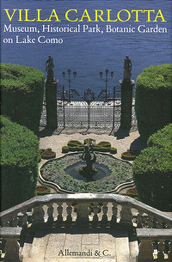 Villa Carlotta. Museo, parco storico, giardino botanico sul Lago di Como. Ediz. inglese - Librerie.coop Villa Carlotta. Museo, parco storico, giardino botanico sul Lago di Como. Ediz. inglese - Librerie.coop