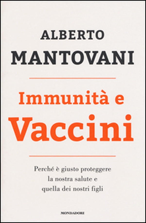 Immunità e vaccini. Perché è giusto proteggere la nostra salute e quella dei nostri figli - Librerie.coop Immunità e vaccini. Perché è giusto proteggere la nostra salute e quella dei nostri figli - Librerie.coop