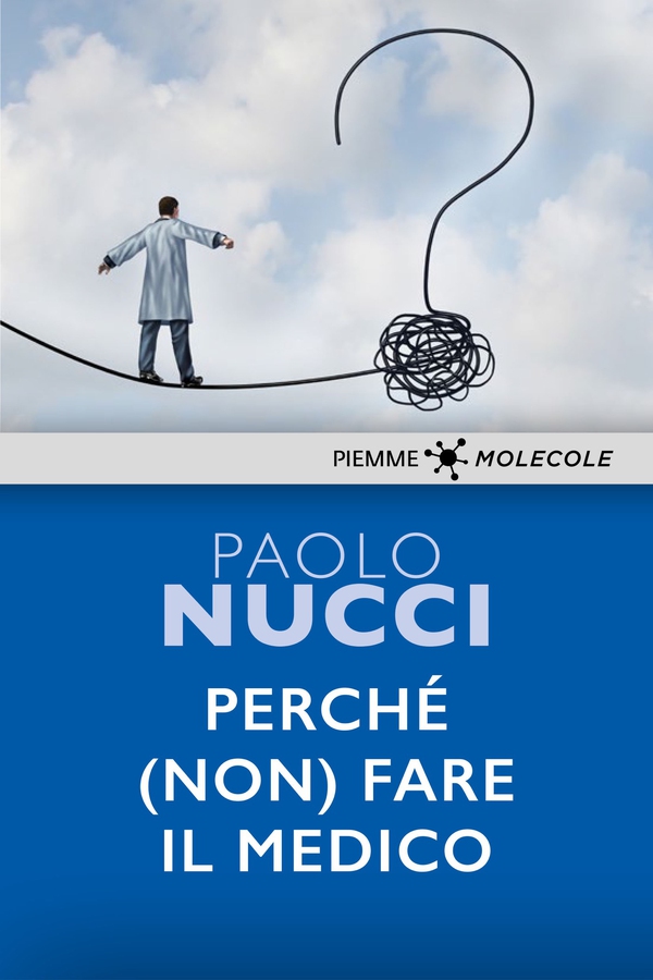 Perché (non) fare il medico - Librerie.coop Perché (non) fare il medico - Librerie.coop