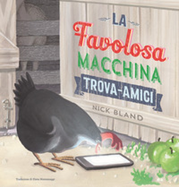 La favolosa macchina trova-amici - Librerie.coop La favolosa macchina trova-amici - Librerie.coop