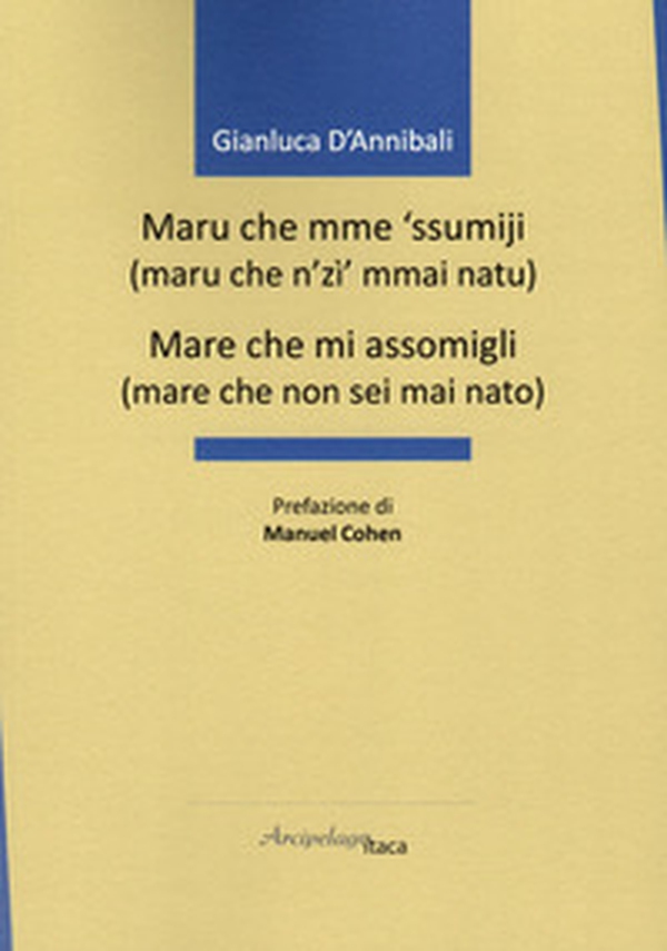 Maru che mme 'ssumiji...-Mare che mi assomigli... - Librerie.coop Maru che mme 'ssumiji...-Mare che mi assomigli... - Librerie.coop