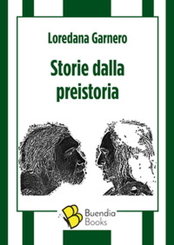 Storie dalla preistoria - Librerie.coop Storie dalla preistoria - Librerie.coop