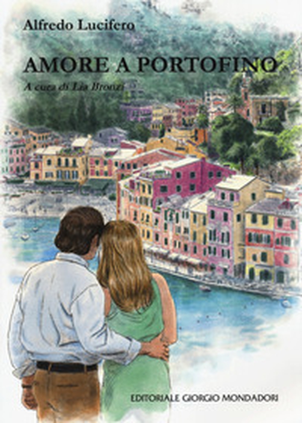 Amore a Portofino - Librerie.coop Amore a Portofino - Librerie.coop