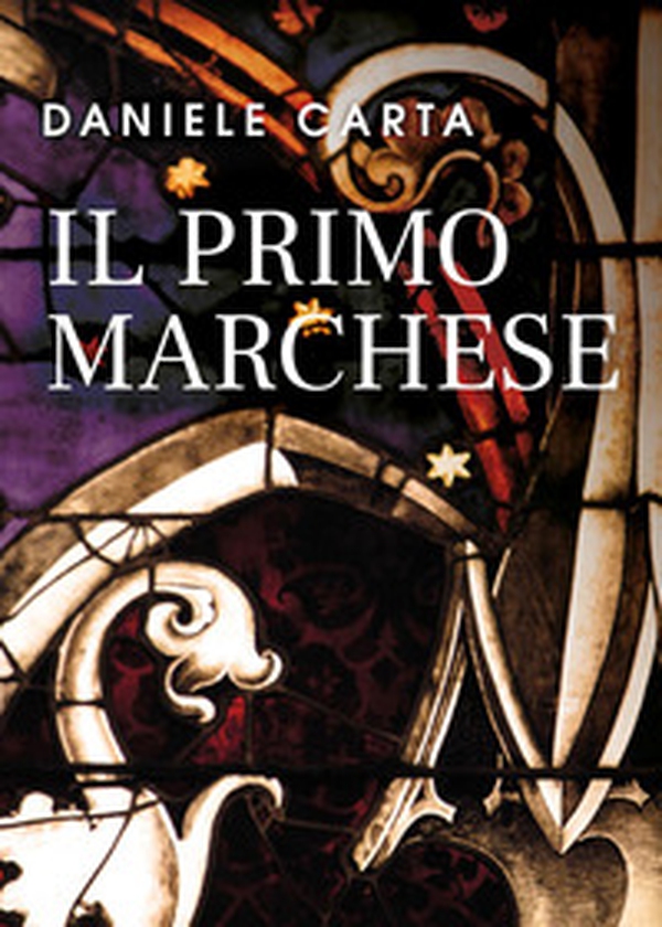 Il primo marchese - Librerie.coop Il primo marchese - Librerie.coop