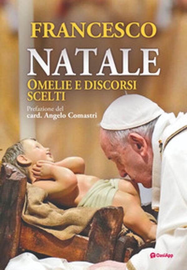 Natale. Omelie e discorsi scelti - Librerie.coop Natale. Omelie e discorsi scelti - Librerie.coop