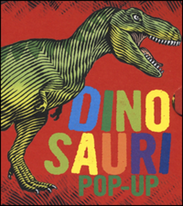 Dinosauri. Libro pop-up - Librerie.coop Dinosauri. Libro pop-up - Librerie.coop
