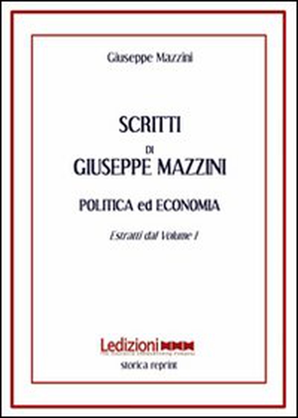Scritti. Politica ed economia. Estratti dal volume 1 - Librerie.coop Scritti. Politica ed economia. Estratti dal volume 1 - Librerie.coop