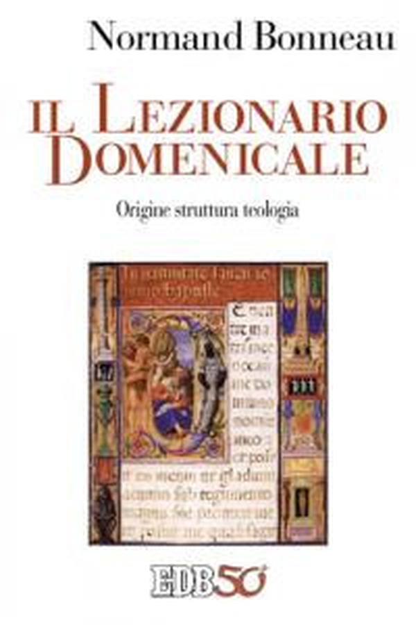 Il lezionario domenicale. Origine struttura teologia - Librerie.coop Il lezionario domenicale. Origine struttura teologia - Librerie.coop
