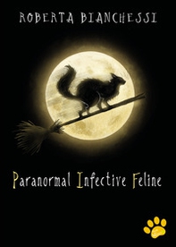 Paranormal Infective Feline (PIF) - Librerie.coop