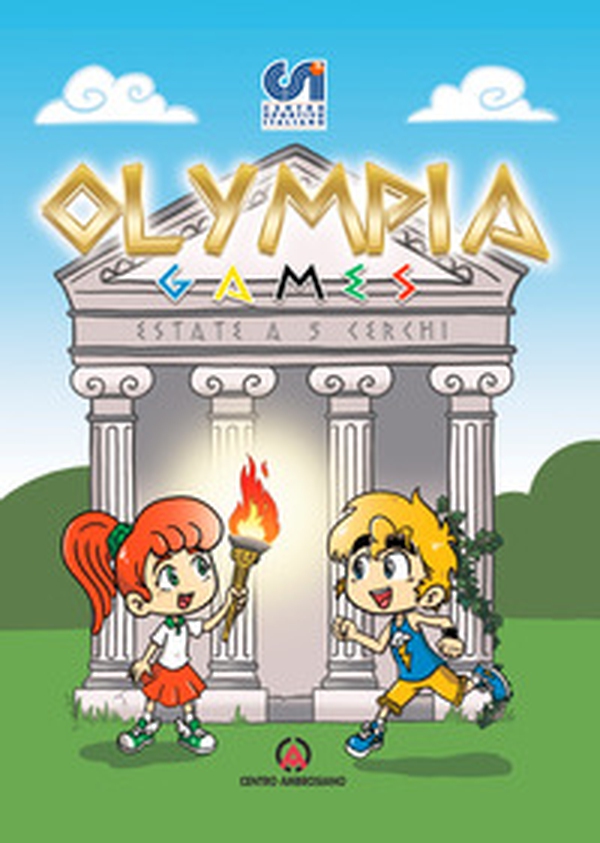 Olympia Games. Estate a 5 cerchi - Librerie.coop Olympia Games. Estate a 5 cerchi - Librerie.coop