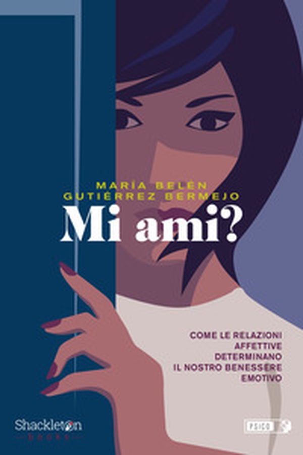 Mi ami? Come le relazioni affettive determinano il nostro benessere emotivo - Librerie.coop Mi ami? Come le relazioni affettive determinano il nostro benessere emotivo - Librerie.coop